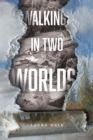 Walking in Two Worlds - Book