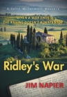 Ridley's War : When a War Ends the Killing Doesn't Always Stop - Book