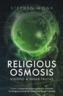 Religious Osmosis : Visions & Inner Truths - Book