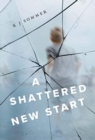 A Shattered New Start - Book