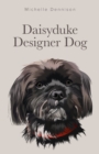 Daisyduke Designer Dog - Book