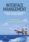 Interface Management : Energized Concurrent Engineering on Oil & Gas Mega-Projects - Book