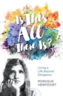 Is This All There Is? : Living a Life Beyond Obligation - Book