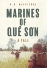 Marines of Qu&#7871; S&#417;n : A Tale - Book