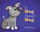 A Dog Named Dog - Book
