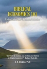 Biblical Economics 101 : Living Under God's Financial Blessing - Book