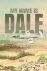My Name Is Dale - Book