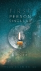 First Person Singular : An Alternative to God - Book