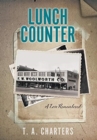 Lunch Counter : A Love Remembered - Book
