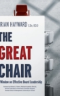 The Great Chair : A Window on Effective Board Leadership - Book