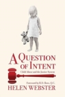 A Question of Intent : Child Abuse and the Justice System - Book