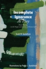 Incomplete Ignorance at Play : Poetic Musings on the Origin and Destiny of Human Life - Book