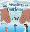 God's Calling : The Adventures of Omolara - Book
