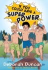 If You Could Have a Superpower - Book
