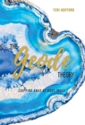 The Geode Theory : Chipping Away At Body Image - Book