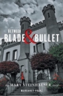Between Blade and Bullet : The Mary Steinhauser Story - Book