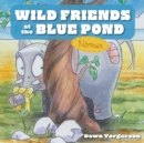 Wild Friends at the Blue Pond : Norman - Book
