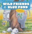 Wild Friends at the Blue Pond : Norman - Book