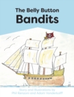 The Belly Button Bandits - Book