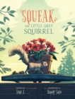 Squeak, The Little Grey Squirrel - Book