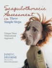 Scapulothoracic Assessment in Three Simple Steps : Unique Three Dimensional Approach - Book