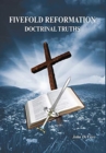 Fivefold Reformation Doctrinal Truths - Book