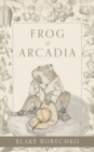 Frog of Arcadia - Book