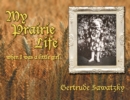 My Prairie Life : When I was a Little Girl - Book