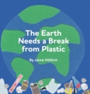 The Earth Needs a Break from Plastic - Book
