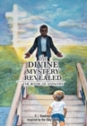 The Divine Mystery Revealed : The Book of Answers - Book