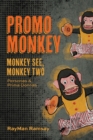 Promo Monkey : Monkey See, Monkey Two: Personas and Prima Donnas - Book