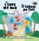 I Love My Dad : English Romanian Bilingual Edition - Book