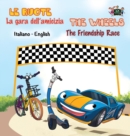 La gara dell'amicizia - The Friendship Race : Italian English Bilingual Edition - Book