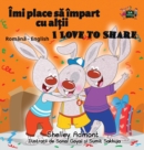 I Love to Share : Romanian English Bilingual Edition - Book