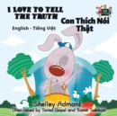 I Love to Tell the Truth : English Vietnamese Bilingual Edition - Book
