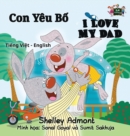 I Love My Dad : Vietnamese English Bilingual Edition - Book
