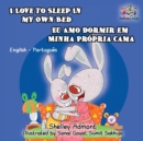 I Love to Sleep in My Own Bed : English Portuguese Bilingual Children's Book - Book