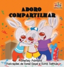 I Love to Share : Portuguese Language Children's Book - Book