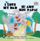 I Love My Dad Eu Amo Meu Papai : English Portuguese Bilingual Children's Book - Book
