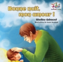 Bonne nuit, mon amour ! : Goodnight, My Love! - French children's book - Book