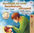 Goodnight, My Love! : English Russian - Book