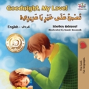 Goodnight, My Love! (English Arabic Children's Book) : Bilingual Arabic Book for Kids - Book