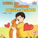Boxer and Brandon (English Polish children's book) : Polish Kids Book - Book