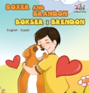 Boxer and Brandon (English Serbian children's book) : Serbian Kids Book - Book