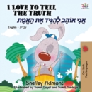 I Love to Tell the Truth (English Hebrew Book for Kids) : Hebrew Children's Book - Book