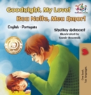 Goodnight, My Love! (English Portuguese Children's Book) : Bilingual English Brazilian Portuguese Book for Kids - Book