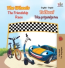 The Wheels The Friendship Race (English Serbian Book for Kids) : Bilingual Serbian Children's Book - Book