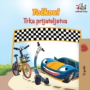 The Wheels The Friendship Race (Serbian Book for Kids) : Serbian Children's Book - Book