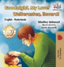 Goodnight, My Love! Welterusten, lieverd! : English Dutch - Book