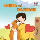Boxer and Brandon : Vietnamese edition - Book
